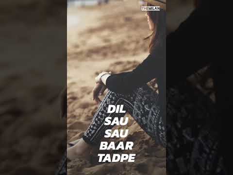 Tere Bin O Sajna Dil So So Bar Tadpe Love Song