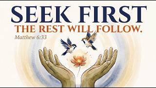 Matthew 6:33: Stop Living Like Everything Depends on You...Bible Explained