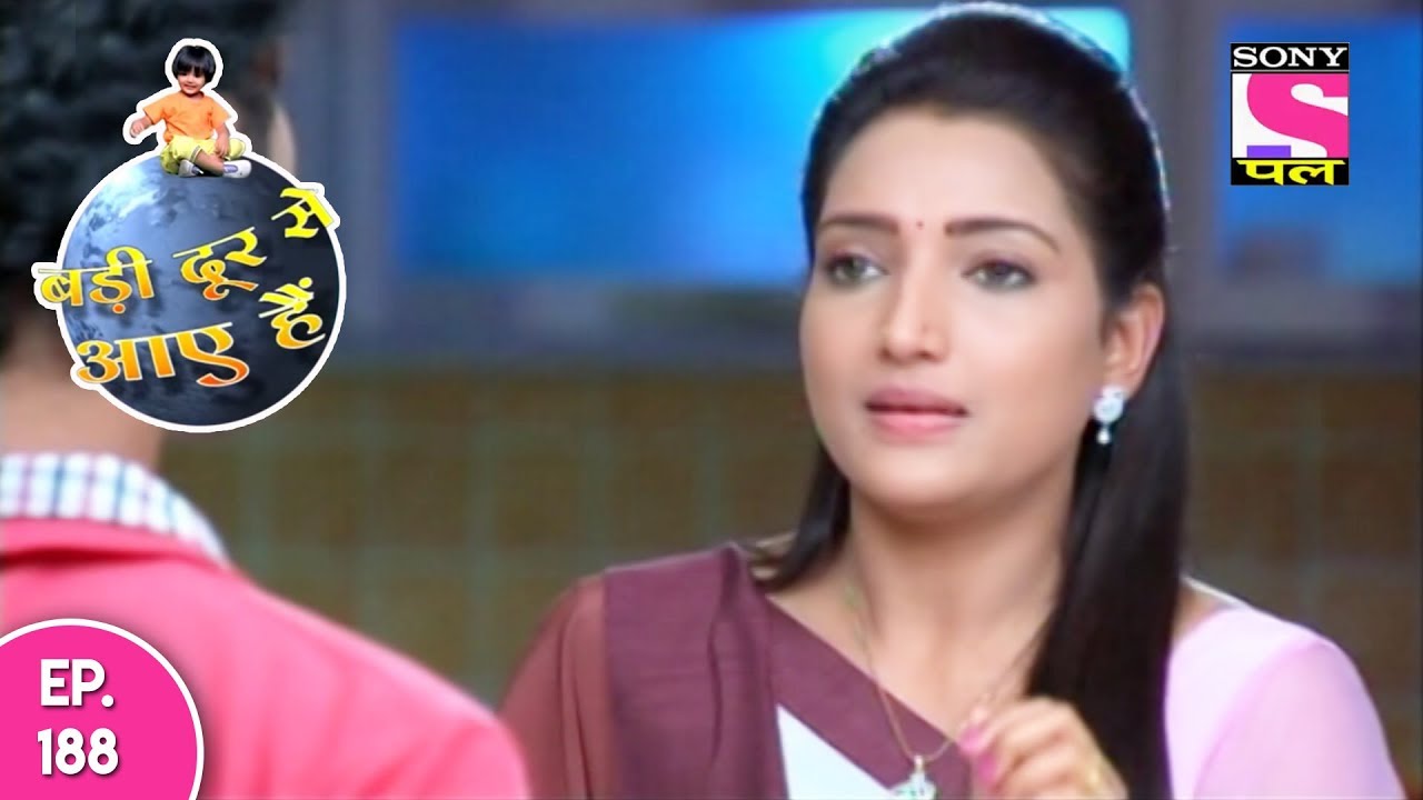 Badi Door Se Aaye Hain - बड़ी दूर से आये है - Episode 188 - 26th August, 2017