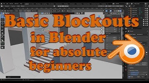 Blockouts in Blender for Absolute Beginners