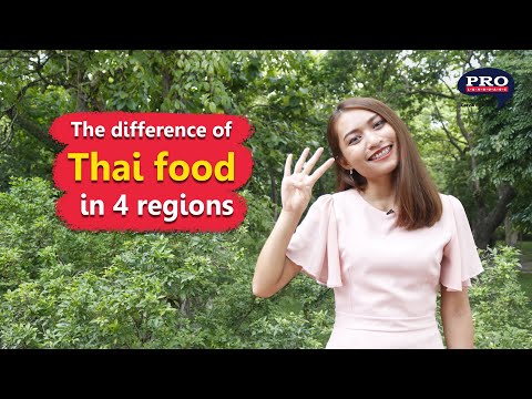 Learn Thai Culture |  The different Thai foods in the 4 regions.