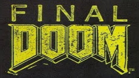 Final DOOM (Part 1 We are now a commander)