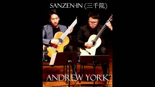 Sanzen-in (三千院) by Andrew York | Ekachai Jearakul & Kevin Loh #classicalguitar  #guitar