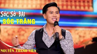 Sóc Sờ Bai Sóc Trăng - Nguyễn Thành Viên | Cha Cha Sôi Động