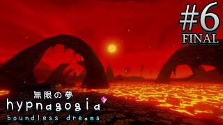 Hypnagogia: Boundless Dreams #6 - All the Rest [FINAL]