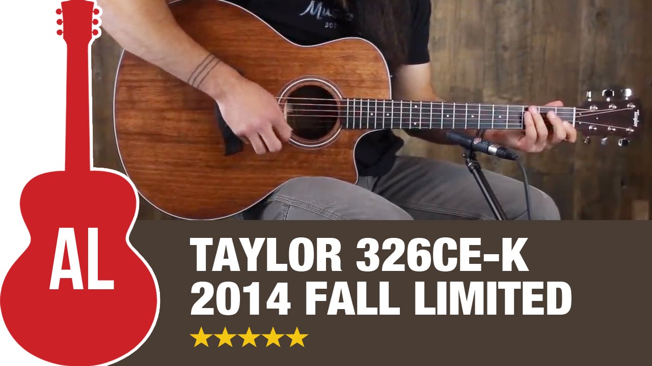 Taylor 326ce-K Fall Limited 2014 Review