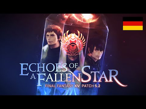 „Echoes of a Fallen Star"-Trailer für FFXIV (Patch 5.2)
