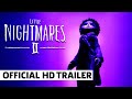 LITTLE NIGHTMARES II Launch Trailer 