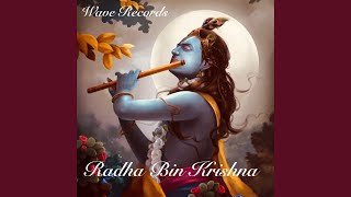 Radha Bin Krishna (feat. Jeetu Bhowmik)