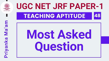 UGC NET JRF Paper -1 | Teaching Aptitude by Priyanka Ma