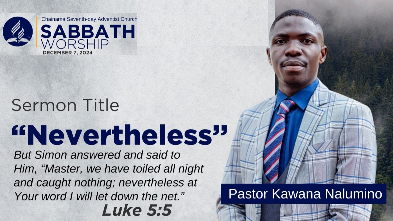 | «Тем не менее» | Пастор Кавана Налумино | Субботнее богослужение | 7 декабря 2024 г. |