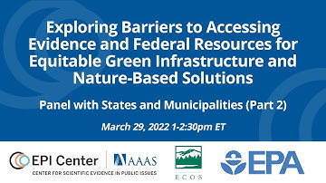 Barriers to Implementing Green & Nature-Based Solutions Part 2: State & Municipalities Panel