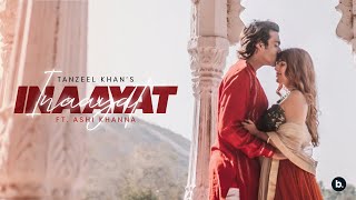 INAAYAT | Tanzeel Khan | Ashi Khanna | (Prod. By Nemo) chords