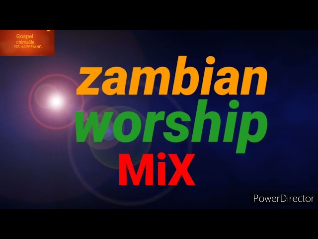 Zambian spirit filled worship songs class=