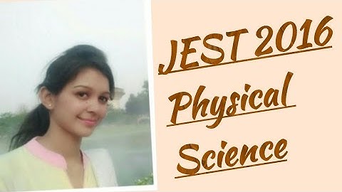 JEST 2016 Physical Science Question and detailed Solution