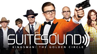 Kingsman: The Golden Circle - Ultimate Soundtrack Suite