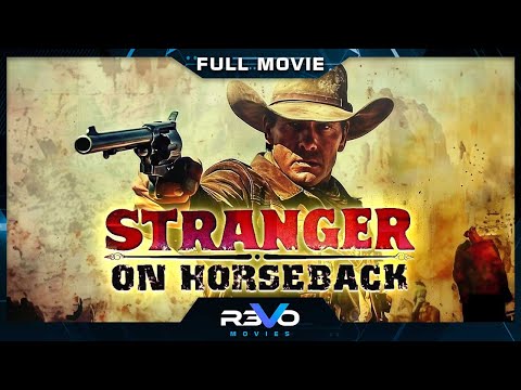 STRANGER ON HORSEBACK | HD WESTERN MOVIE | FULL FREE ACTION FILM IN ENGLISH | V MOVIES