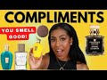 MY MOST COMPLIMENTED FRAGRANCES MUST HAVES...