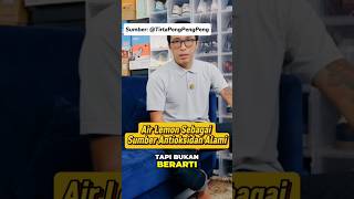 Air Lemon Sebagai Sumber Antioksidan Alami #drtirta #edukasi #kesehatan