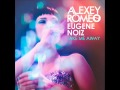Alexey Romeo Eugene Noiz Take Me Away Club Mix mp3