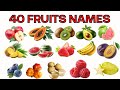 Fruits Names in English | Learn 40 Fruits Names | Nursery &amp; Kids Video