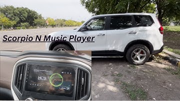 Scorpio N Z2 Music Player/Infotainment complete details | Video Playback , Sound quality , Camera