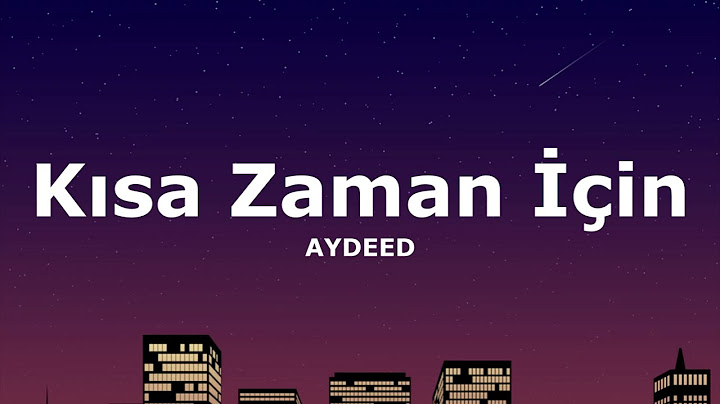 Kısa Zaman İçin - AYDEED(Sözleri - Lyrics)