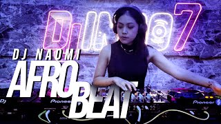 Download lagu DJ AFROBEAT PALING HOT 2022 - DJ NAOMI PRESENT mp3