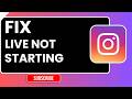 How to Fix Instagram Live Not Starting | Live Stream Not Working Problem Solved (2026)