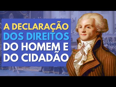 Vídeo: Que direitos dos cidadãos franceses foram protegidos pela Declaração dos Direitos do Homem aprovada pela Assembleia Nacional?