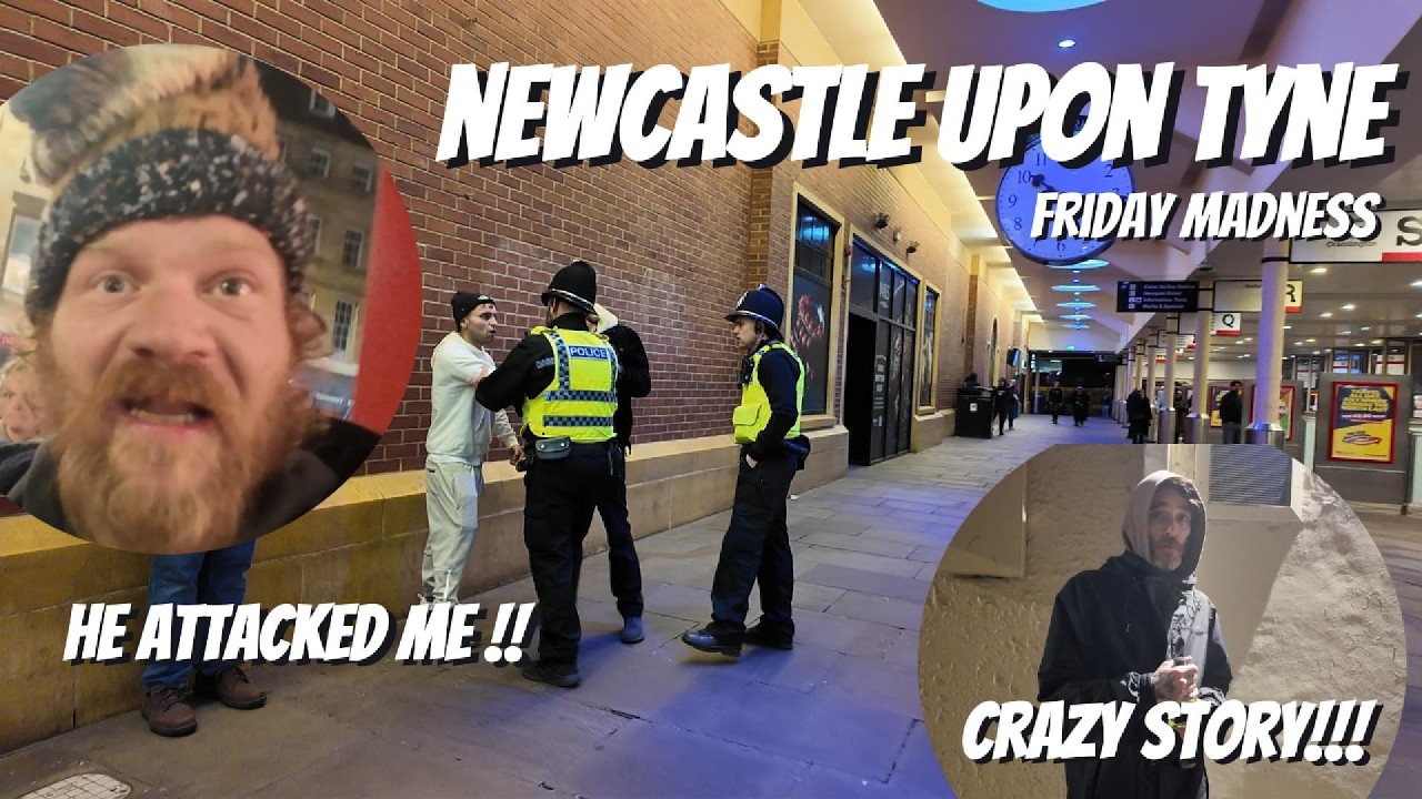 Ньюкасл-апон-Тайн - На меня напали бездомные - Мужчина устроил разборку с полицией - Пятничное бе...