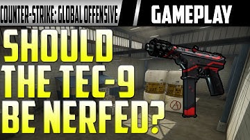 CS:GO-Tec-9 Needs A Nerf?