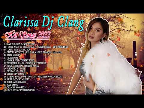 Clarissa Dj clang Cover Hits Songs 2022   Nonstop Collection By DJ Clarissa  Clang