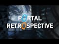 Portal Retrospective