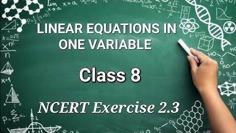 Linear Equations In One Variable | class 8 | NCERT Exercise 2.3 | Shruti Mathematics Classes
