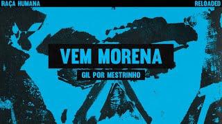 'Vem Morena' - Mestrinho canta Gilberto Gil (Raça Humana Reloaded, áudio oficial)