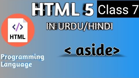 aside Html tag | Html 5 tutorial in Urdu/Hindi