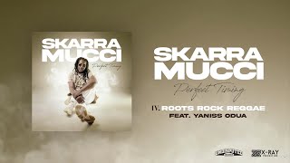 Skarra Mucci - Roots Rock Reggae Ft. Yaniss Odua (Official Audio)