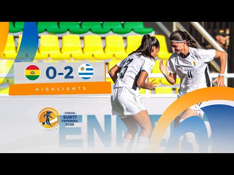 BOLIVIA vs. URUGUAY [O-2] | RESUMEN | CONMEBOL SUB17 FEMENINA 2025