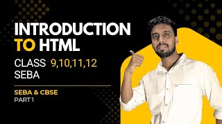 SEBA Class 10 Computer Science Chapter 2 | Introduction to HTML Part-1