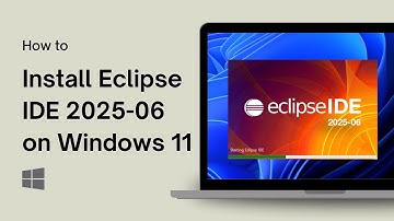 How to Install Eclipse IDE 2025-06 on Windows 11