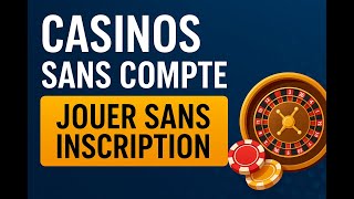 Casinos sans compte : Jouer sans inscription en 2025 (Rapide & Sûr)
