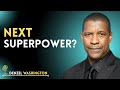 Why the Next Superpower Won’t Be Who You Think  | Denzel Washington speech Motivation