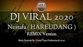 DJ Viral Nestafa HAREUDANG Slow Remix Sunda Full Bass Terbaru 2020