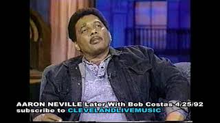 Aaron Neville - interview - Later 4/25/92 - on Linda Ronstadt Bill Graham and jail
