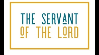 Servant of the Lord