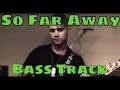Avenged Sevenfold - So Far Away Bass Track (Rare)