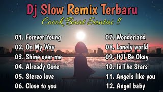 DJ Slow Remix Full Album Terbaru ❗ Enak Buat Santai🎧