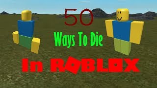 50 Ways To Die In Roblox Youtube - 50 ways to die in roblox j bug