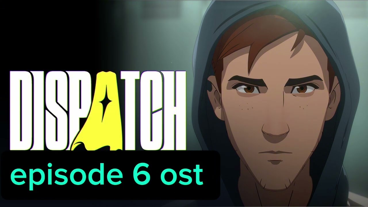 Dispatch episode 6 ost. A good friend and a best brother